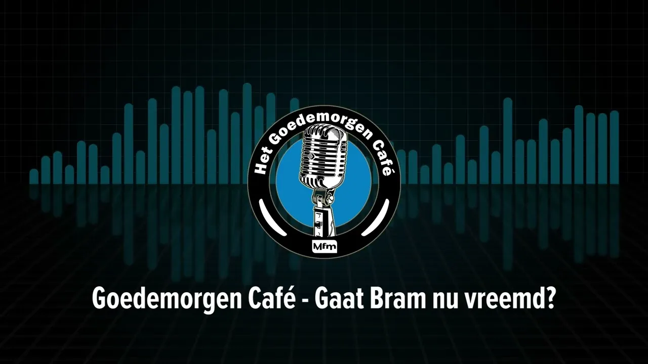Gaat Bram vreemd? – Het Goedemorgen Café