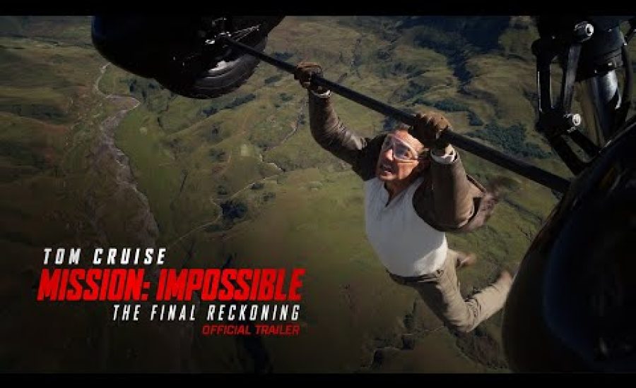 Mission Impossible – The Final Reckoning